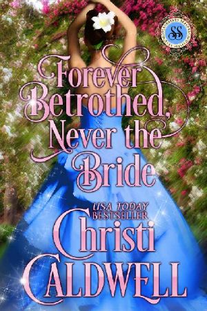 [Scandalous Seasons 01] • Forever Betrothed, Never the Bride (Scandalous Seasons Book 1)